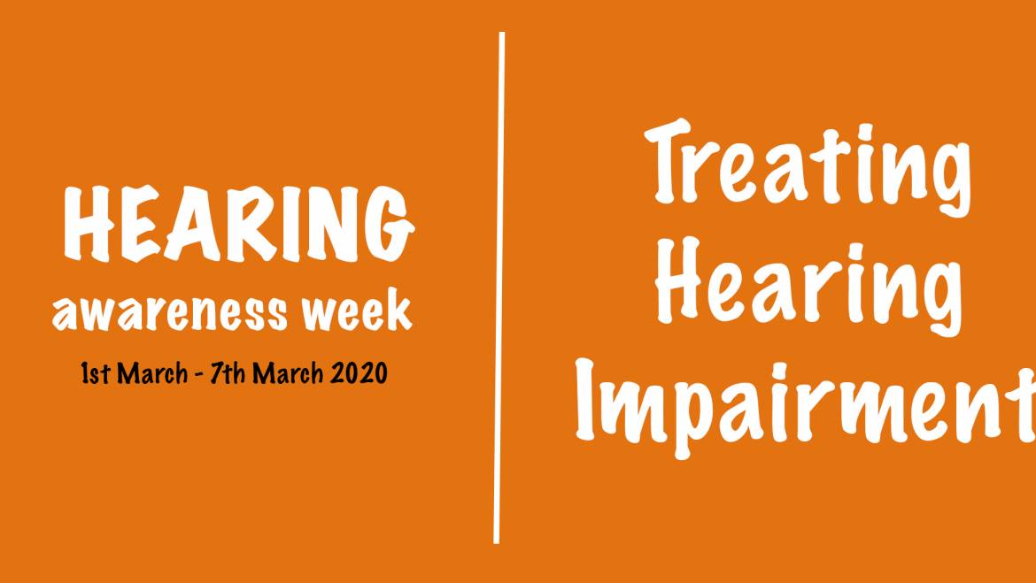 Hearing Awareness Week – Treating Hearing Impairment